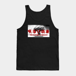 The future is bright. Tank Top